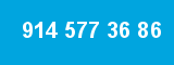 914 577 36 86